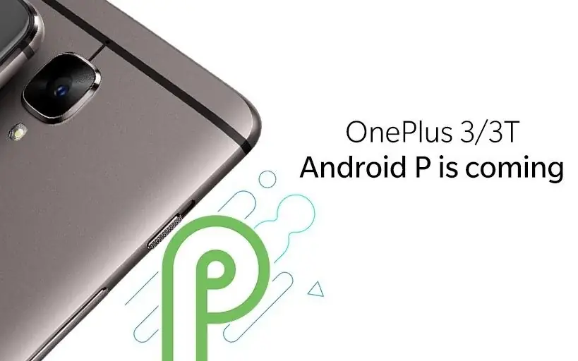 OnePlus 3 및 3T가 Android P 업데이트를 받도록 설정됨